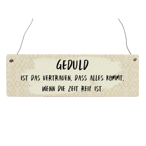 Holzschild Vintage GEDULD IST DAS VERTRAUEN Spruch...