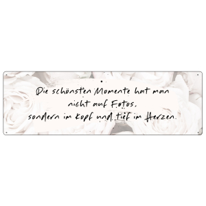 METALLSCHILD Blechschild DIE SCHÖNSTEN MOMENTE HAT MAN Erinnerungen Hochzeit Fotos Spruch