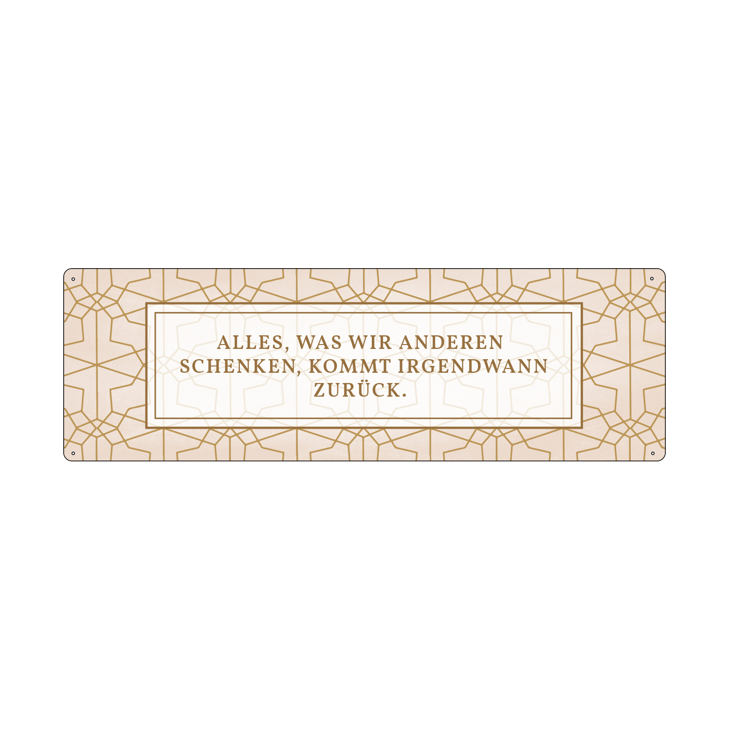 METALLSCHILD Blechschild ALLES WAS WIR ANDEREN SCHENKEN Geben und Nehmen GOLDEN BERRY