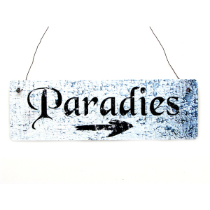Shabby Vintage Schild Türschild PARADIES Wegweiser...