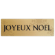 GOLD Metallschild JOYEUX NOEL french französisch Weihnachten Weihnachtsdekoration