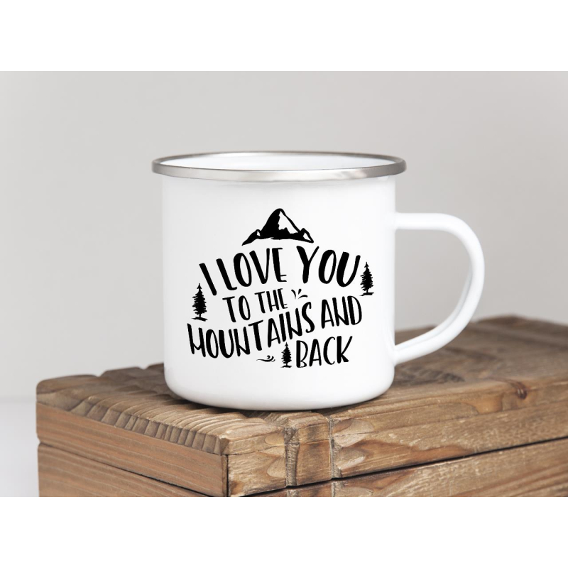 EMAILLE BECHER Retro Tasse I LOVE YOU TO THE MOUNTAINS AND BACK Wandern Bergsteigen Klettern