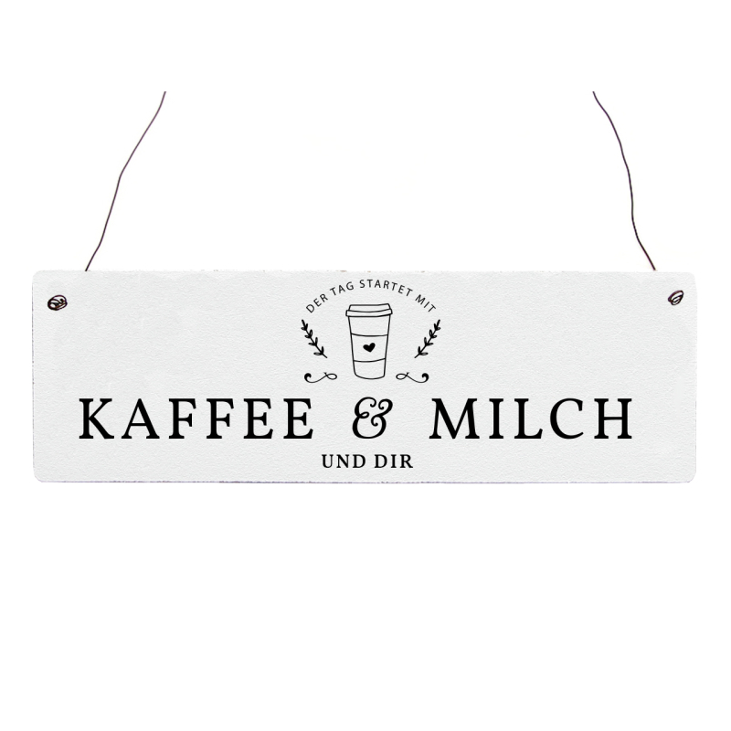 Holzschild Türschild MEIN TAG STARTET MIT KAFFEE & MILCH Frühstück Dekoration Küche