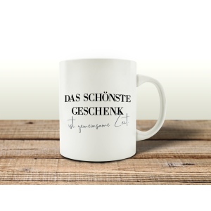 TASSE Kaffeebecher DAS SCHÖNSTE GESCHENK IST...