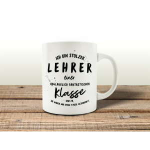 TASSE Kaffeetasse mit Spruch ICH BIN STOLZER LEHRER...