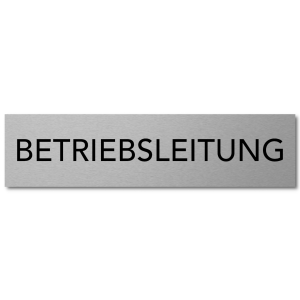 Interluxe Türschild BETRIEBSLEITUNG 200x50x3mm,...