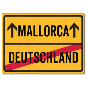 Schilderkönig Metallschild 28x20cm - Mallorca Deutschland - Schild für Auswanderer wetterfestes Ortsschild Ortstafel Abschiedsgeschenk