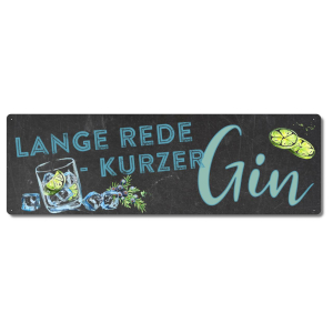 Interluxe Metallschild - Lange Rede kurzer Gin (2) -...