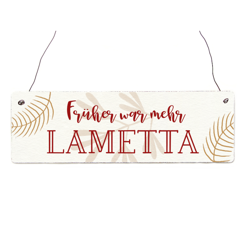 Interluxe Holzschild - Früher war mehr Lametta - Schild als Weihnachsdeko oder witziges Weihnachtsgeschenk