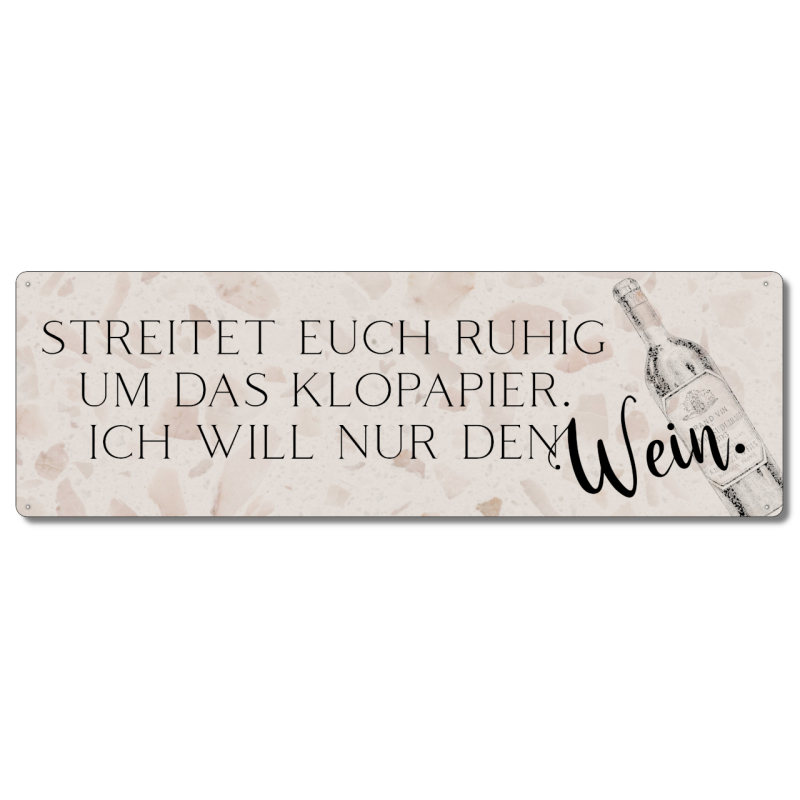 Interluxe Metallschild - Streitet euch ruhig um das Klopapier - lustiges Schild mit Spruch, wetterfest und hergestellt in Deutschland