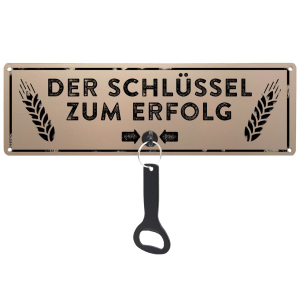 Schilderkönig Metallschild mit Flaschenöffner - Der Schlüssel zum Erfolg - wetterfestes Schild für Gartenhaus, Grillecke, Balkon, Terasse oder Küche