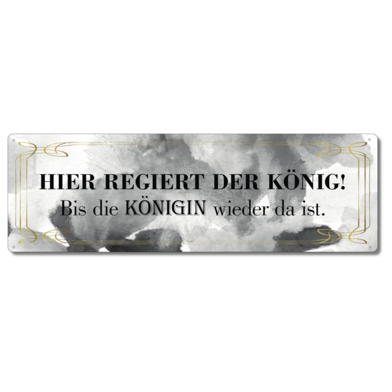 Interluxe Metallschild - Hier regiert der König - lustiges Schild mit Spruch als Geschenk für Freunde