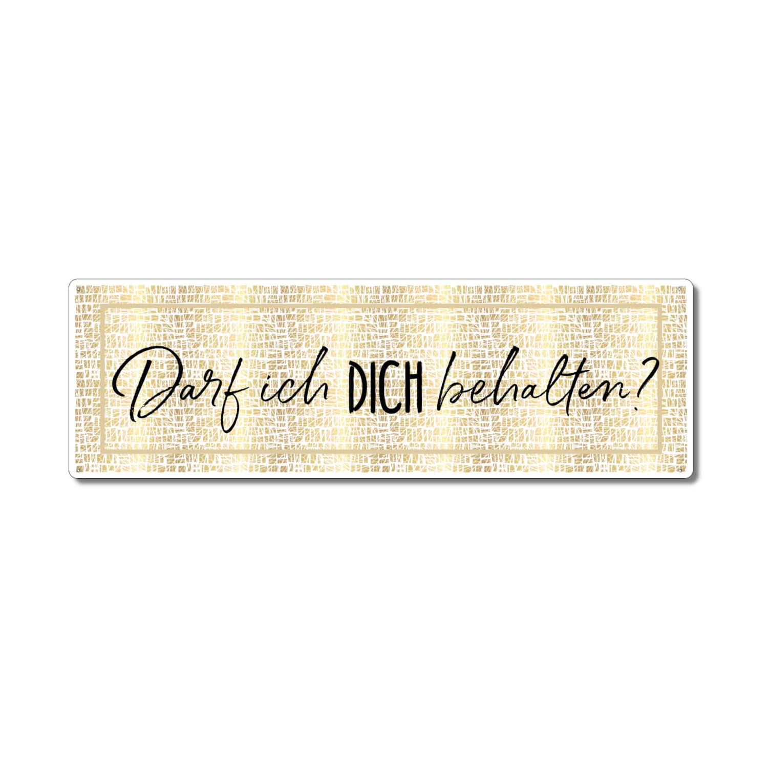Interluxe Metallschild - Darf ich dich behalten? - Liebe, Geschenk für Partner, Romantisch