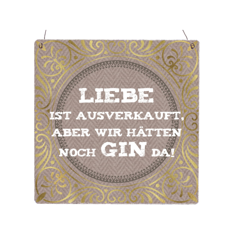 Interluxe Holzschild XL - Liebe ist ausverkauft - Geschenk für Gin-Liebhaber