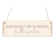 Interluxe Holzschild - When you can´t find the Sunshine be the Sunshine - Geschenk, Sonne