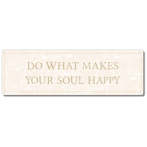 Interluxe Metallschild - Do what makes your soul happy - Geschenk für Freunde, Bekannte, Weisheit