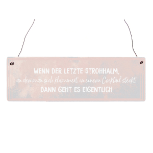 Interluxe Holzschild - Wenn der letzte Strohhalm an den man sich klammert - Geschenk für Freunde, Bekannte, Witziger Spruch, Alkohol, Cocktail