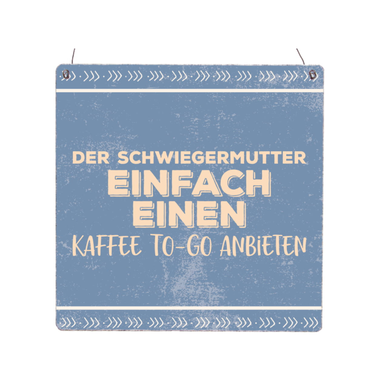 Interluxe Holzschild XL - Der Schwiegermutter einfach einen Kaffee to go anbieten  - Geschenk für Familie, Eltern, lustiger Spruch