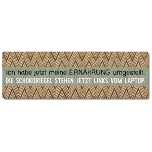 Interluxe Metallschild - Ich habe meine Ernährung umgestellt - witziges Schild als Geschenk für Freunde, Arbeiten, Homeoffice,Diät,Naschen