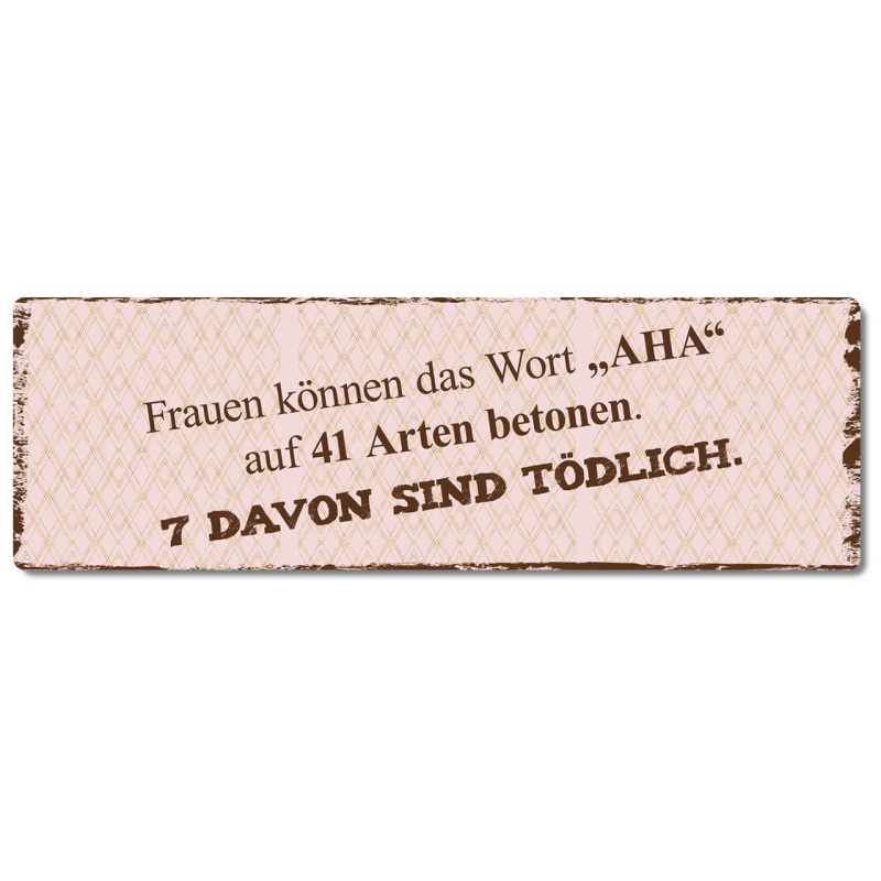 Interluxe Metallschild - Frauen können das Wort AHA  - humorvolles Schild für Partner, Ehe, Freunde,