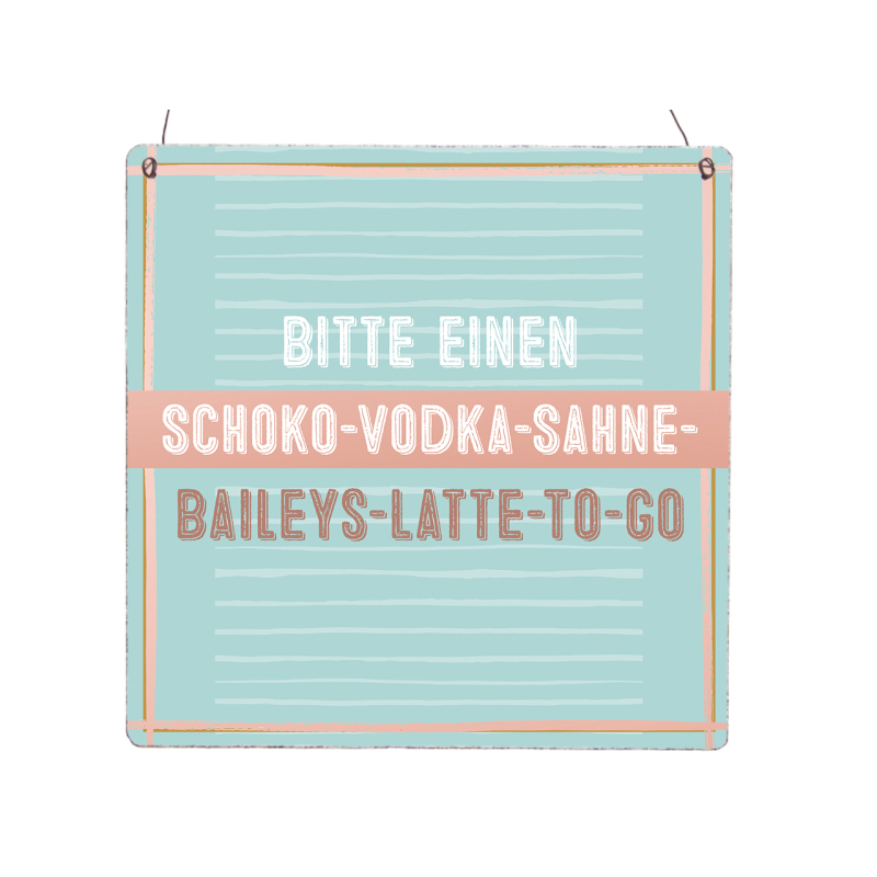 Interluxe Holzschild XL - Bitte einen Schoko-Vodka-Sahne-Baileys-Latte-To-Go - Geschenk, lustiges Schild