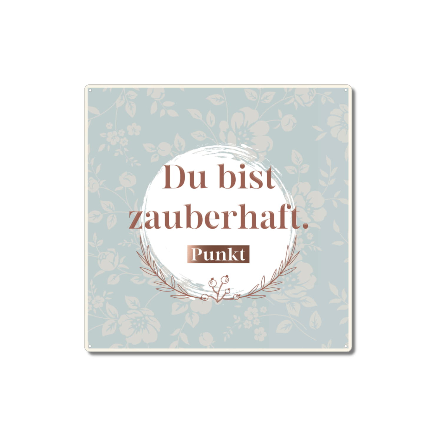 Interluxe Metallschild 20x20cm - Du bist zauberhaft - Geschenk, Lustiges Schild