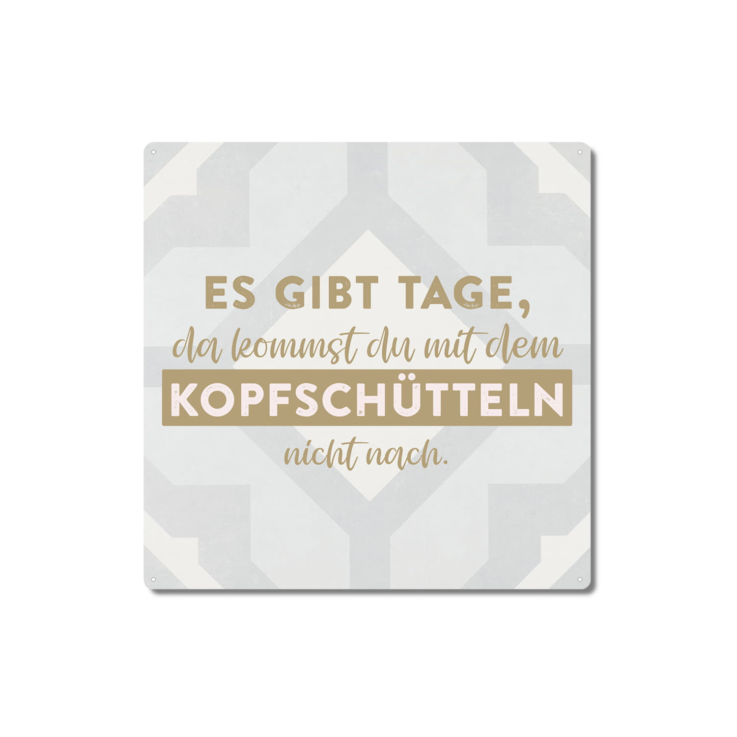 Interluxe Metallschild 20x20cm - Es gibt Tage, da kommst du mit dem Kopfschütteln nicht nach - Geschenk, Lustiges Schild