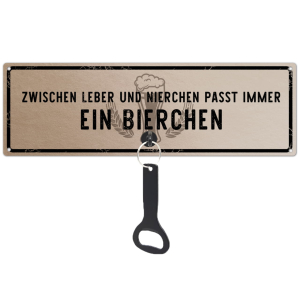 Schilderkönig Schild mit Flaschenöffner - Zwischen Leber und Nierchen passt immer ein Bierchen  - Schild mit Spruch Wandöffner, Wandflaschenöffner, Stubbi, Männer