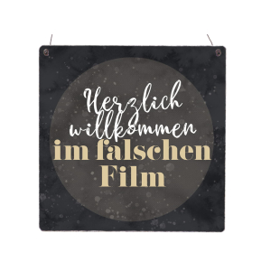 Interluxe Holzschild XL - Herzlich Willkommen im falschen Film - Türschild Eingangsbereich
