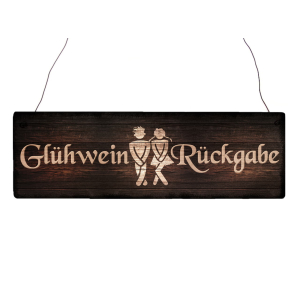 Interluxe Holzschild - Glühwein Rückgabe -...
