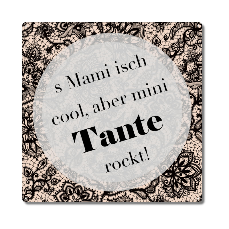 Interluxe Metallschild 20x20cm - Mami isch cool aber mini Tante rockt - Schild auf Schweizerdeutsch Schwiizerdütsch