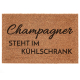 Interluxe Kokos-Fußmatte - Champagner steht im Kühlschrank - 40x60cm oder 50x70cm - Hergestellt in Deutschland