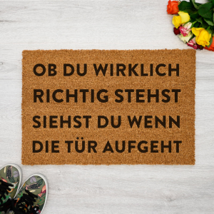 Interluxe Kokosfußmatte - Ob du wirklich richtig stehst - lustige Fußmatte mit Spruch - hergestellt in Deutschland - Türvorleger für die Haustür oder Wohnungstür