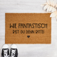 Interluxe Kokos Fußmatte - Wie fantastisch bist du denn bitte - Fussmatte Made in Germany Türmatte Willkommen Gäste Besuch Freunde Familie
