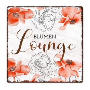 Interluxe Metallschild 20x20cm - Blumen Lounge - Serie...