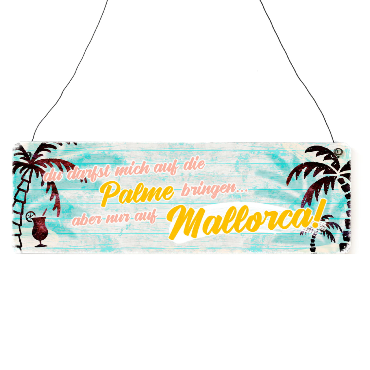 Interluxe Holzschild - Du darfst mich auf die Palme bringen - Dekoschild Partyschild Partydeko Mallorca Malle
