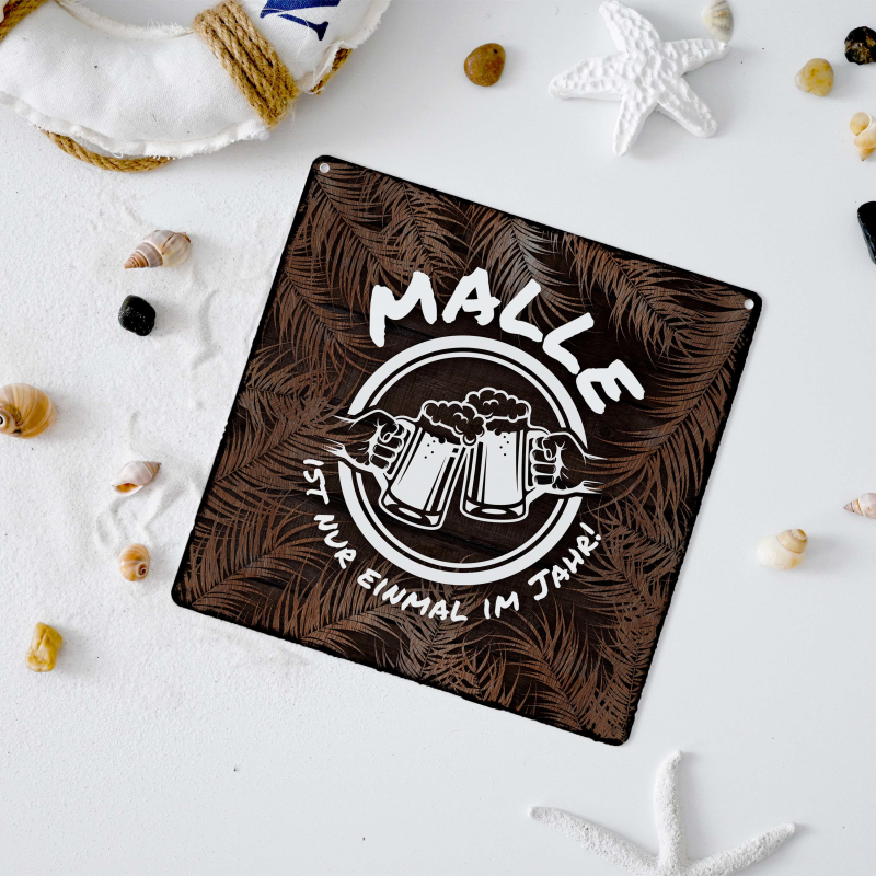 Interluxe Metallschild 20x20cm - Malle ist nur einmal im Jahr - Meer