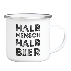 EMAILLE BECHER - Halb Mensch halb Bier - Lustiger Spruch...