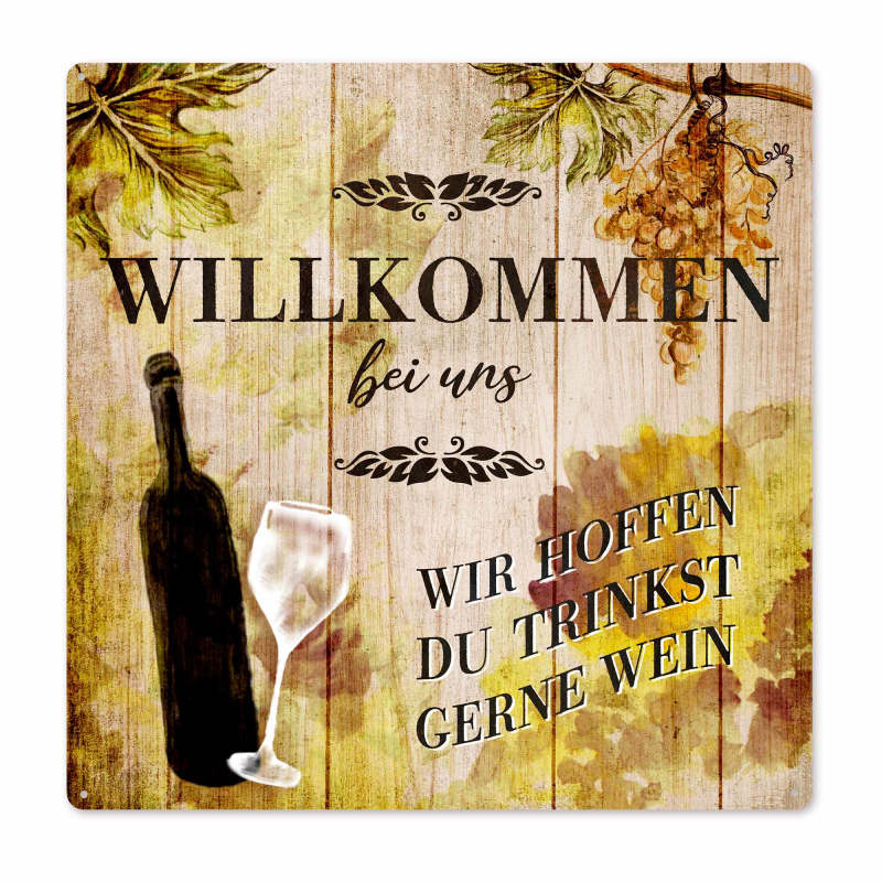 Interluxe Schild Metallschild 20x20cm - Willkommen bei uns - Wein Weinschild Herbstdeko Weingeschenk