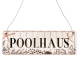 Interluxe Holzschild - Poolhaus Beachlife - Schild Dekoschild für Pool Schwimmbad Hallenbad Hotel Wellness