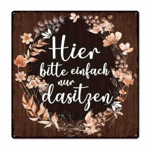 Interluxe Schild Metallschild 20x20cm - Hier bitte einfach nur dasitzen - Schild für den Lieblingsplatz Gartenschild