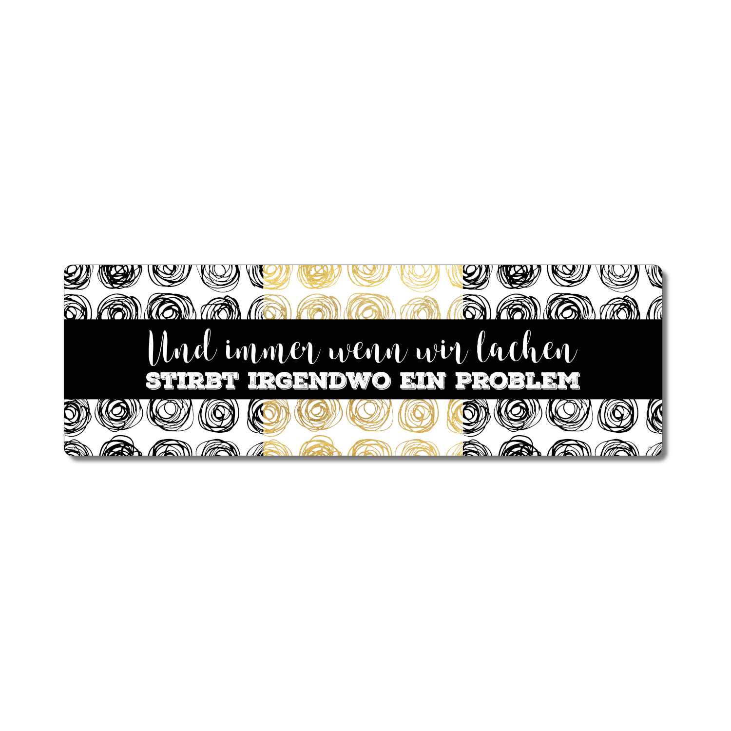 Interluxe Metallschild Schild - Und immer wenn wir lachen schwarz gold weiß - Spruch Türschild Dekoschild Motivation Familie Freunde