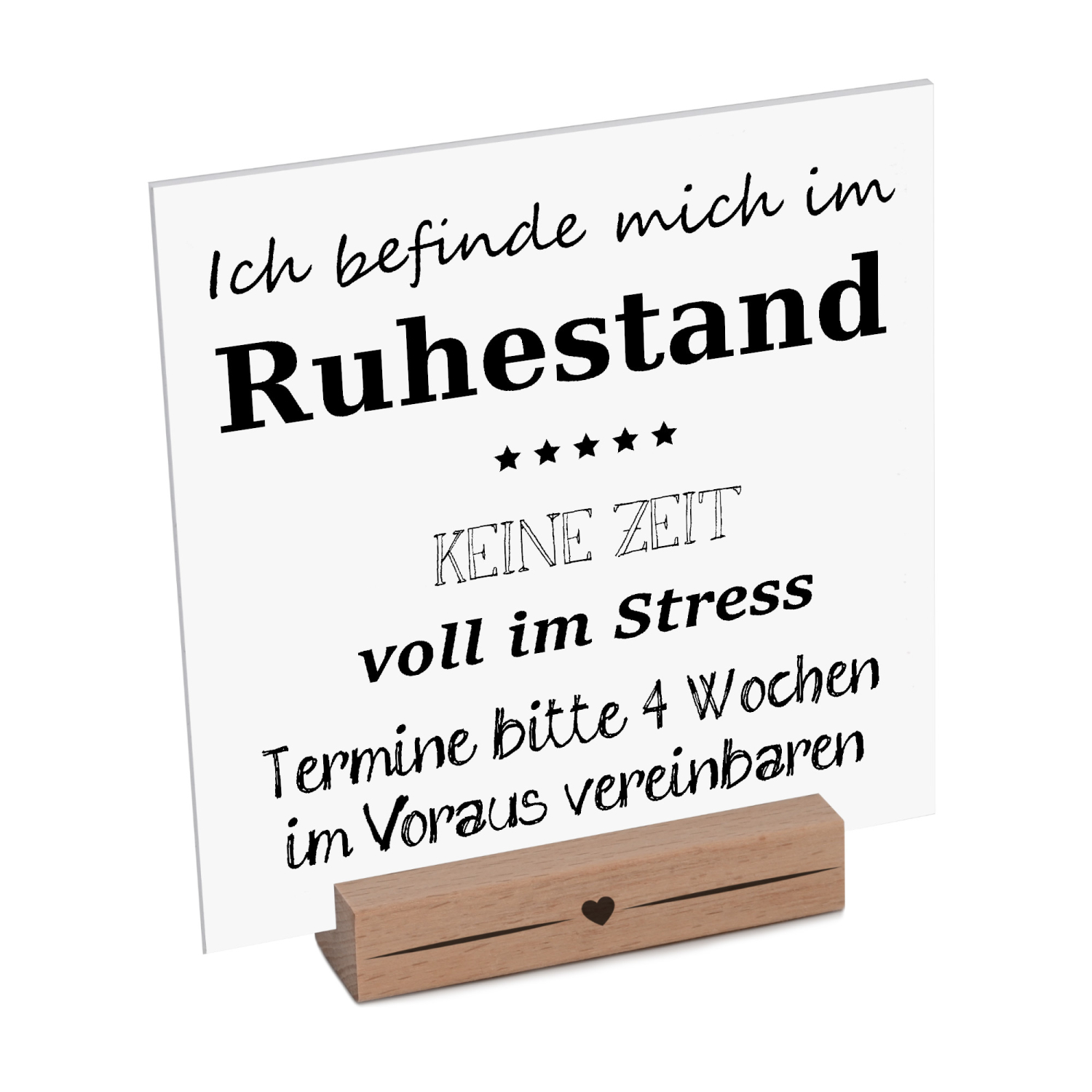 Interluxe Schild mit Aufsteller - Ich befinde mich im Ruhestand