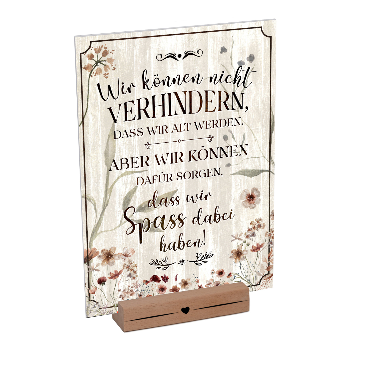 Interluxe Schild mit Aufsteller - Wir können nicht verhindern dass wir alt werden