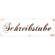 METALLSCHILD Blechschild SCHREIBSTUBE Vintage Shabby Büro Schild Türschild