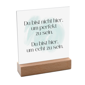Interluxe Schild mit Aufsteller 10x10cm - Du bist nicht...