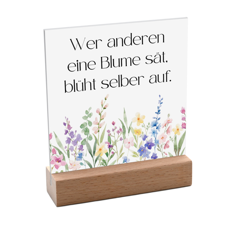 Interluxe Schild mit Aufsteller 10x10cm - Wer anderen eine Blume sät