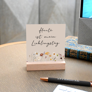 Interluxe Schild mit Aufsteller 10x10cm - Heute ist mein...