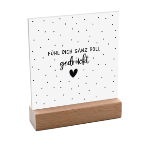 Interluxe Schild mit Aufsteller 10x10cm - Fühl dich...