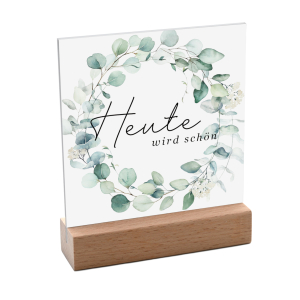 Interluxe Schild mit Aufsteller 10x10cm - Heute wird...